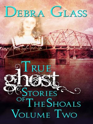 cover image of True Ghost Stories of the Shoals Volume 2